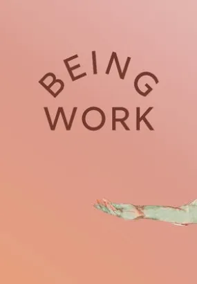 Dubrule, Dorothy (ed): Being Work